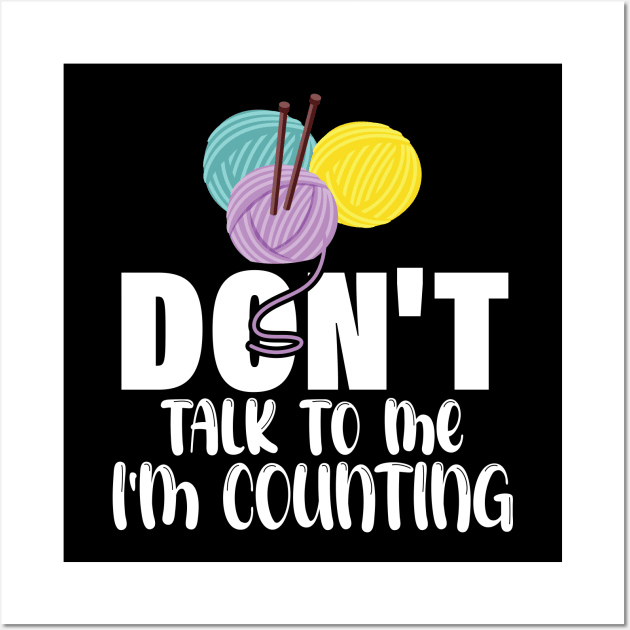 Don't talk to me i'm counting Wall Art by chidadesign